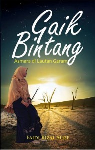 Judul: Gaik Bintang Penulis : Faidi Rizal Alif Penerbit : Zora Book Tahun terbit : Cetakan Pertama, Januari 2015 Halaman : xx+300 ISBN : 978-602-70522-5-3