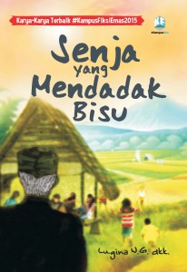 Judul: Senja yang Mendadak Bisu Penulis: Lugina W.G. dkk Penerbit : de Teens Tahun : cetakan 1, April 2015 Tebal : 240 halaman ISBN : 978-602-0806-08-2