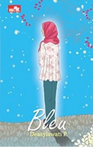 Judul buku: Bleu Penulis : Deasylawati P. Penerbit : Elex Media Komputindo, Jakarta Cetakan : Pertama, 2015 Tebal : 190 halaman ISBN : 978-602-02-6051-8