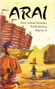 Judul Buku: Arai Penulis : Ian Sancin Penerbit : Serambi Tahun Terbit : Cetakan 1, Juli 2015 Jumlah Halaman : 502 halaman ISBN : 978-602-290-048-1