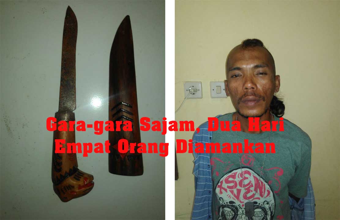 Gara-gara Sajam, Dua Hari Empat Orang Diamankan
