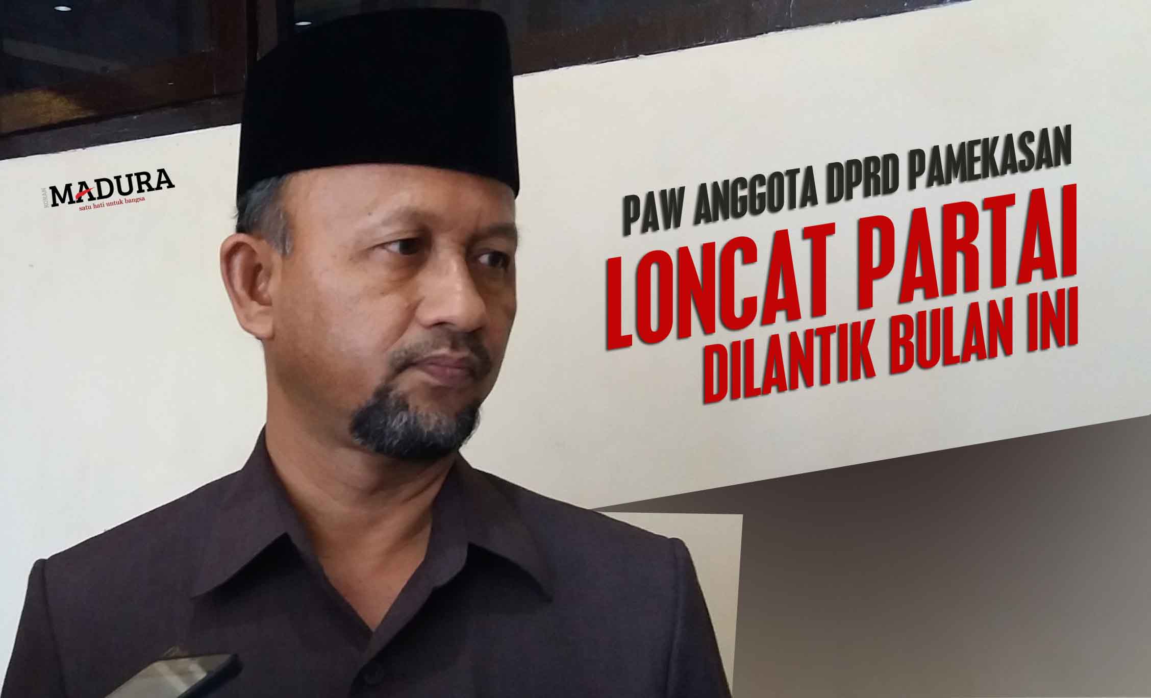 PAW Anggota DPRD Pamekasan Loncat Partai Bakal Dilantik Bulan ini