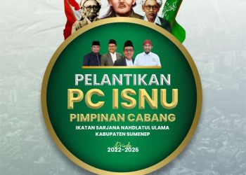 PC ISNU Sumenep Masa Khidmat 2022 – 2026 Dilantik Hari Ini