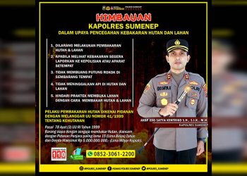 Musim Kemarau, Kapolres Sumenep Ingatkan Masyarakat tentang Hukuman Pembakaran Hutan